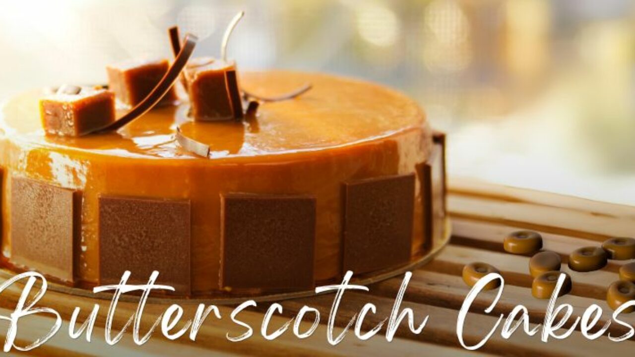 Butterscotch Caramel Cake - Deals to Meals